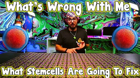 STEM Cell Adventures E2: What's wrong With Me & What Stem Cells Are Going To Heal & Fix