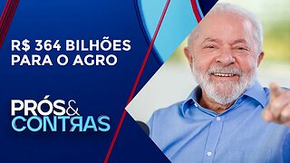 Governo Lula anuncia crédito recorde para Plano Safra 23/24 | PRÓS E CONTRAS