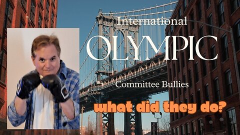 The International Olympic Committee Bullies