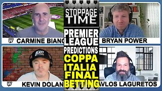 ⚽ Premier League Predictions, Picks & Odds | Coppa Italia Final Betting | Stoppage Time May 23