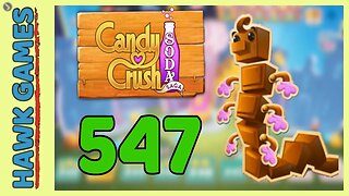 Candy Crush Soda Saga Level 547 (Chocolate mode) - 3 Stars Walkthrough, No Boosters