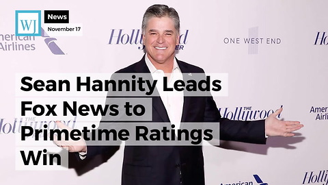 Sean Hannity Leads Fox News to Primetime Ratings Win