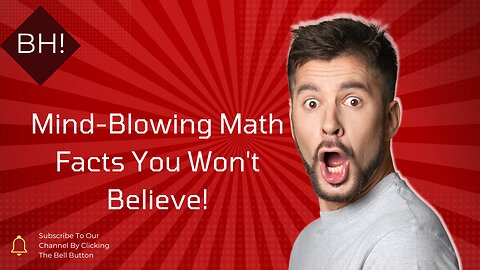 Mind-Blowing Math Facts You Won't Believe!