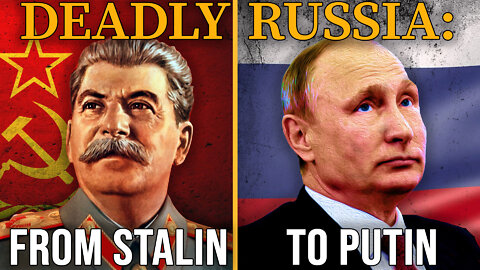 Deadly Russia: From Stalin to Putin