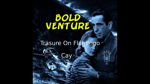 Bold Venture Treasure on Flamingo cay