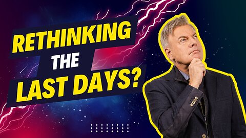 Why you need to rethink what you were told about the Last Days | Lance Wallnau