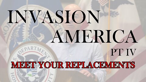 Invasion America Pt IV Meet Your Replacements E 54
