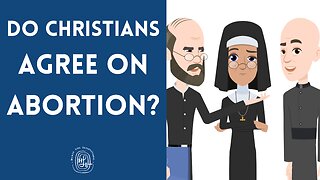 Do Christians Agree on Abortion?