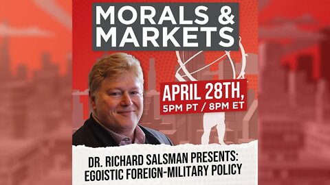 Egoistic Foreign Military Policy - Morals & Markets Podcast