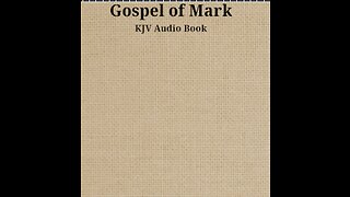 Gospel of Mark - Ch 16 - KJV