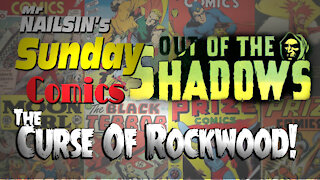 Mr Nailsin's Sunday Comics: Curse Of Rockwood!