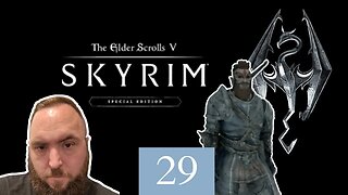 Elder Scrolls V: Skyrim Gameplay - Episode 29