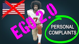 EGO 2.0: Liberals Take a Knee on The Anthem | Totalitarian Complaints, Control, Confusion & Comedy (2017)