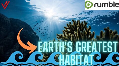 Earth's Greatest Habitat