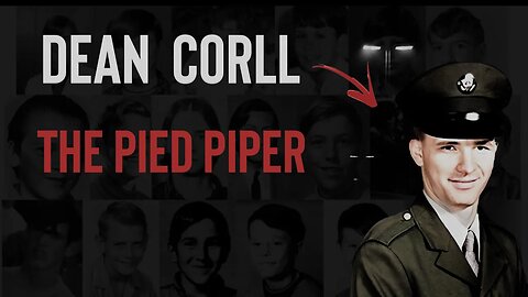 Serial Killer: Dean Corll (The Pied Piper)