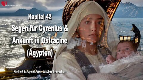 K42... Josephs Demut, Segen für Cyrenius und Ankunft in Ägypten ❤️ Kindheit und Jugend Jesu