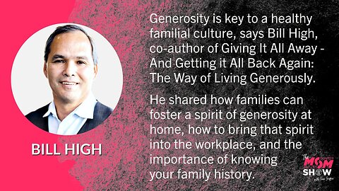 Ep. 511 - Fostering a Spirit of Service and Generosity at Home and the Workplace - Bill High