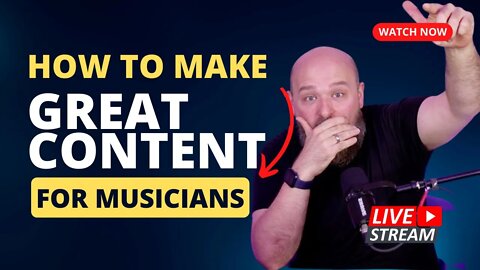 Content for Musicians: The Ultimate Guide