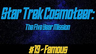 Star Trek: Cosmoteer #13 - Famous