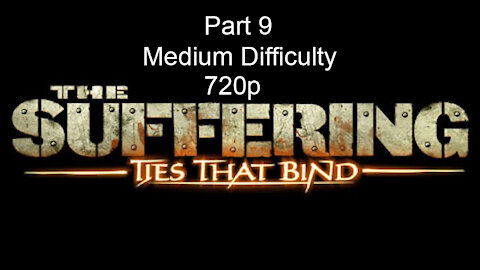 The Suffering Ties That Bind Walkthrough No Commentary Part 9