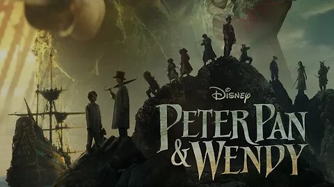 Peter Pan and Wendy isn’t the end of the world…