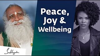 Peace, Joy & Wellbeing – Nikki Walton Interviews Sadhguru