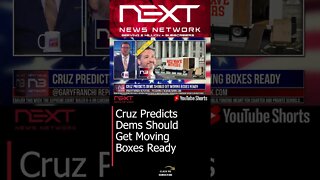 Cruz Predicts Dems Should Get Moving Boxes Ready #shorts