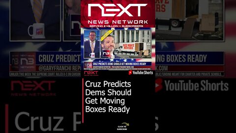 Cruz Predicts Dems Should Get Moving Boxes Ready #shorts