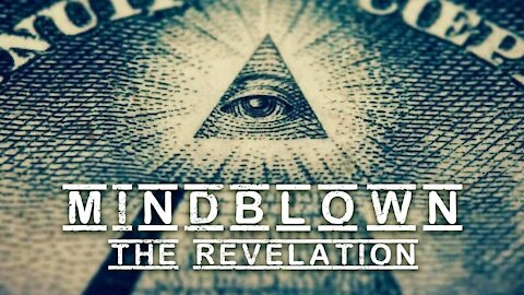 Mindblown - The Revelation - Documentary Series Trump Prequel