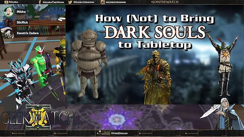 GeekWatch #107: How (Not) to Bring Dark Souls to Tabletop