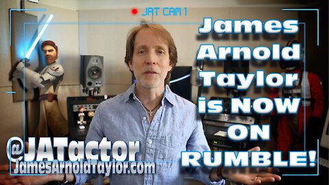 James Arnold Taylor is Now on RUMBLE!
