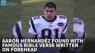 Report: Hernandez Found With Famous Bible Verse Written On Forehead