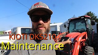 Maintenance On Kioti DK4210 DK4710 DK5310 Tractor Oil, Hydraulic, Transmission Fluid Change & Grease