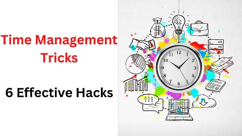 6 Time Management Hacks from The World’s Most Successful People!!