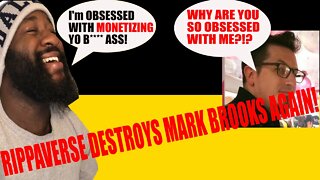 RippaVerse is attacked by Mark Brooks again! He gets monetized and we laugh at him!
