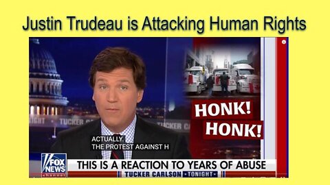 Tucker: Justin Trudeau is Attacking Human Rights