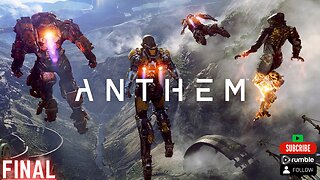 Anthem™ 🔴 |Final Part Gameplay | 🔴 Come Enjoy This Game !!