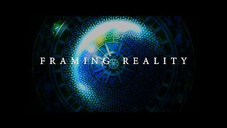 Framing Reality 2020