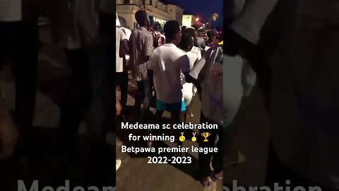 Medeama sc celebration for winning 🥇 🏅 🏆 Betpawa premier league 2022-2023