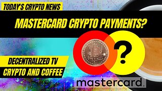 Crypto and Coffee: Mastercard Allowing Crypto Payments?!