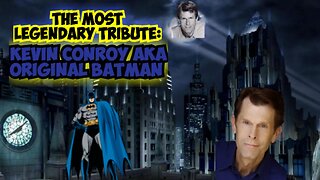 The Most Legendary Tribute: Kevin Conroy Aka Original Batman (R.I.P)