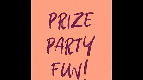 PRIZE PARTY and all that jazz!!!