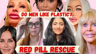 RPR #9 | Modern Women & Plastic Surgery - What do MEN Think?