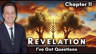 Who Are Revelation’s Two Witnesses? | Revelation Chapter 11