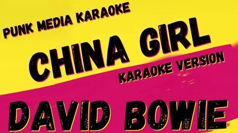DAVID BOWIE ✴ CHINA GIRL ✴ KARAOKE INSTRUMENTAL ✴ PMK