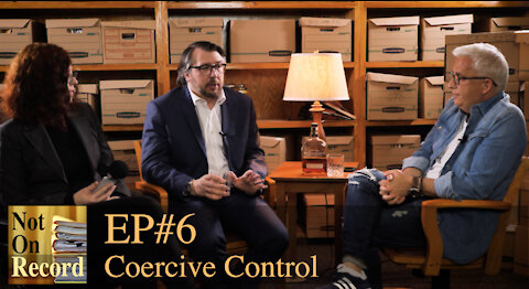 Not On Record | EP#6 | Coercive Control