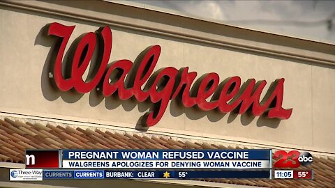 Walgreens apologizes after pregnant Bakersfield woman is refused COVID vaccine