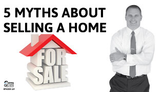 5 Myths About Selling a Home | Ep. 229 AskJasonGelios Real Estate Show