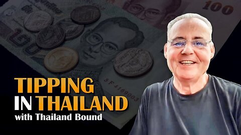Tipping in Thailand - Discussion with Thailand Bound