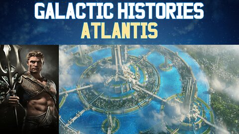 Galactic Histories | Atlantis